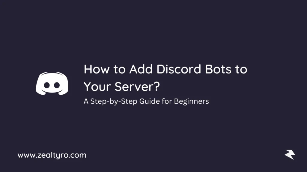 How to Add Discord Bots to Your Server: A Step-by-Step Guide for Beginners